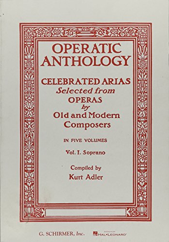 Stock image for Operatic Anthology - Volume 1 : Soprano and Piano for sale by Better World Books: West
