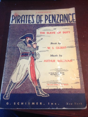 Stock image for The Pirates of Penzance: or The Slave of Duty Vocal Score for sale by BooksRun
