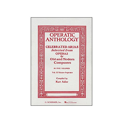 9780793525874: Operatic Anthology: Celebrated Arias Selected from Operas by Old and Modern Composers : Mezzo-Soprano and Alto