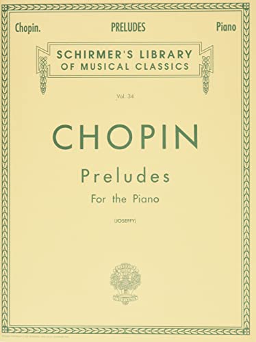 9780793525911: Frederic chopin: preludes for the piano piano: Schirmer Library of Classics Volume 34 Piano Solo (Schirmer's Library of Musical Classics)