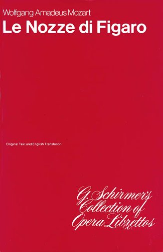 9780793525928: W.a. mozart: le nozze di figaro (libretto) livre sur la musique