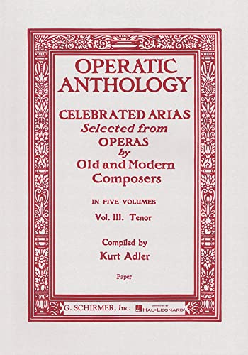 Stock image for Operatic Anthology - Volume 3: Tenor and Piano for sale by GoldBooks