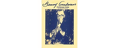 9780793526253: Benny Goodman - Composer/artist: Clarinet Solos with Piano Accompaniment