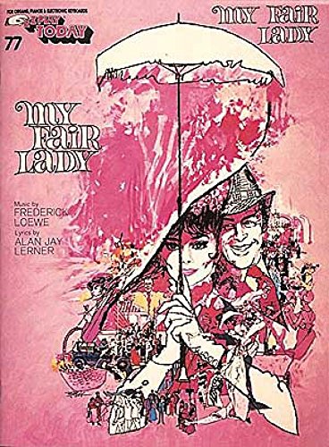 Imagen de archivo de My Fair Lady: E-Z Play Today Volume 77 a la venta por Ergodebooks