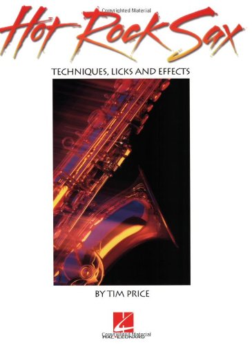 9780793526529: Hot Rock Sax Techniques Licks & Effects