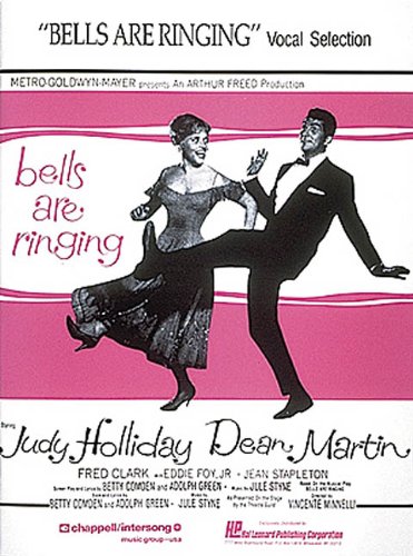 Bells Are Ringing (9780793526604) by Jule Styne; Betty Comden; Adolph Green