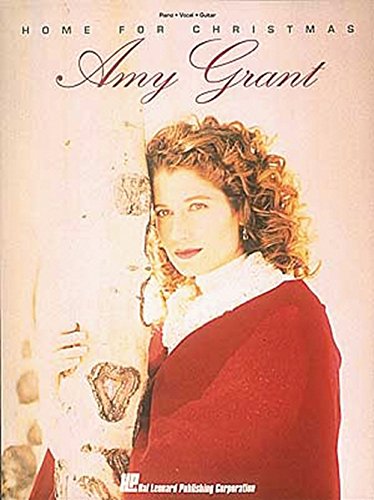Imagen de archivo de Amy Grant - Home for Christmas: P/V/G Piano, Vocal and Guitar Chords a la venta por Jenson Books Inc