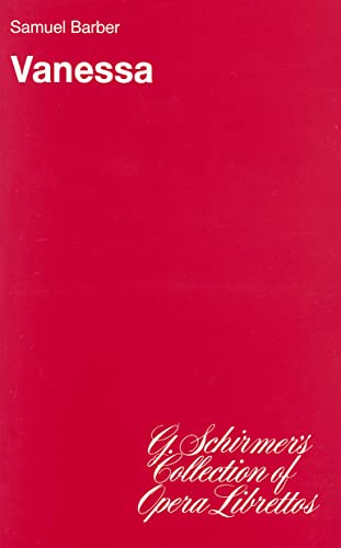 Beispielbild fr Vanessa: Libretto (G. Schirmer's Collection of Opera Librettos) zum Verkauf von Wonder Book