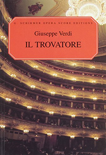 9780793529230: Il Trovatore: The Troubadour : An Opera in Four Acts