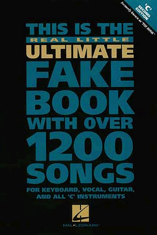 The Real Little Ultimate Fake Book: C Edition (9780793529421) by Anonymous