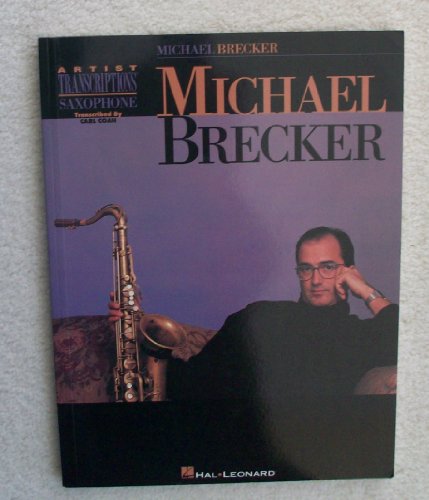 9780793529599: Michael Brecker Artists Transcriptions: Tenor Saxophone