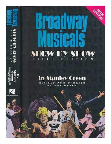 Beispielbild fr Broadway Musicals, Show by Show zum Verkauf von Robinson Street Books, IOBA