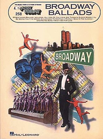 Imagen de archivo de Broadway Ballads: E-Z Play Today Volume 258 a la venta por ThriftBooks-Atlanta