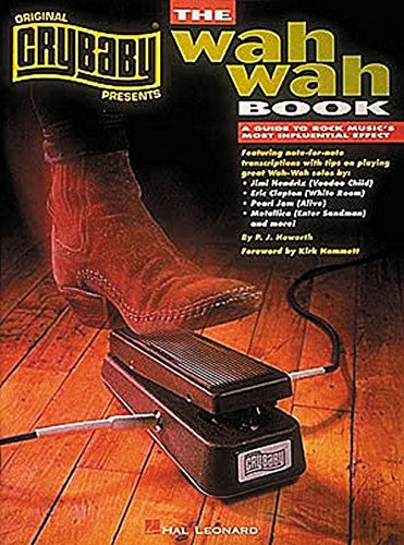 9780793532346: Wah Wah Book: Original Crybaby Pedal Book