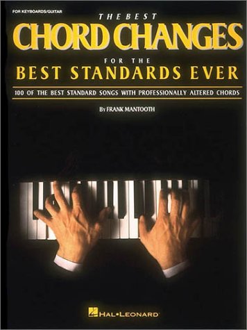 Imagen de archivo de The Best Chord Changes for the Best Standards Ever a la venta por Goodwill Books