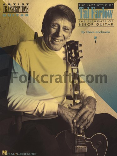 Jazz Style of Tal Farlow: The Elements of Bebop Guitar (9780793533848) by Rochinski, Steve