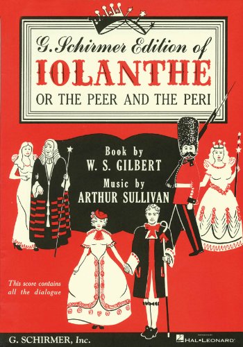 Stock image for Iolanthe, or the Peer the Peri: Vocal Score with Dialogue for sale by Red's Corner LLC