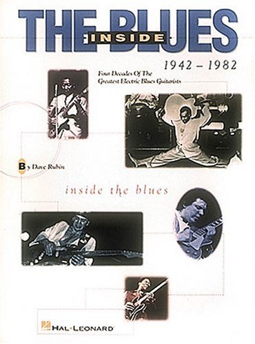 Imagen de archivo de Inside the Blues, 1942-1982 a la venta por HPB-Red
