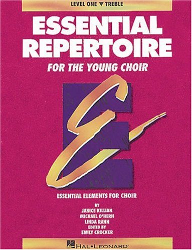 Essential Repertoire for the Young Choir (Essential Elements Choir)