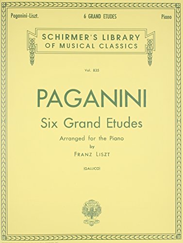 Imagen de archivo de 6 Grande Etudes after N. Paganini: Schirmer Library of Classics Volume 835 Piano Solo a la venta por BooksRun