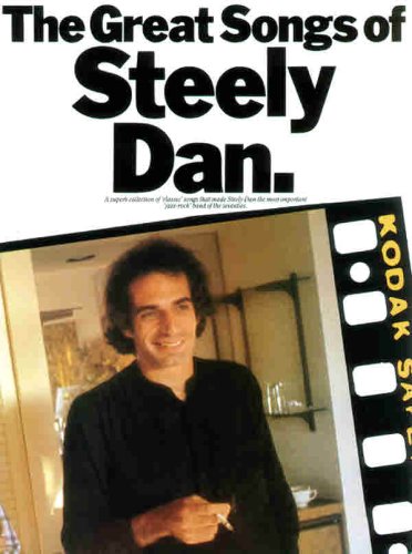 The Great Songs of Steely Dan: Piano/Vocal/Chords
