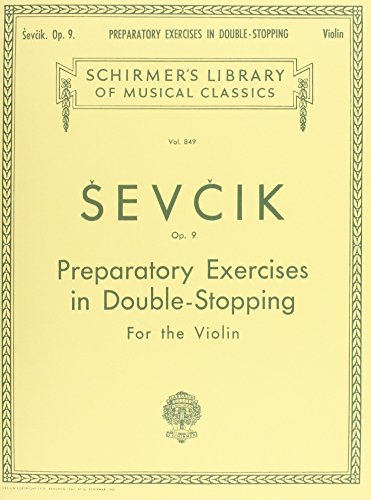 Imagen de archivo de Preparatory Exercises in Double-Stopping, Op. 9: Schirmer Library of Classics Volume 849 Violin Method a la venta por Earthlight Books