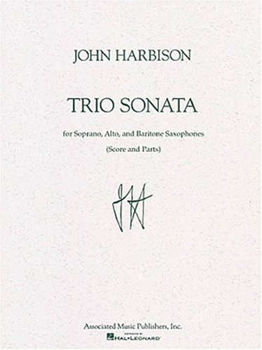 Trio Sonata: Saxophone Trio (Hardback) - John Harbison