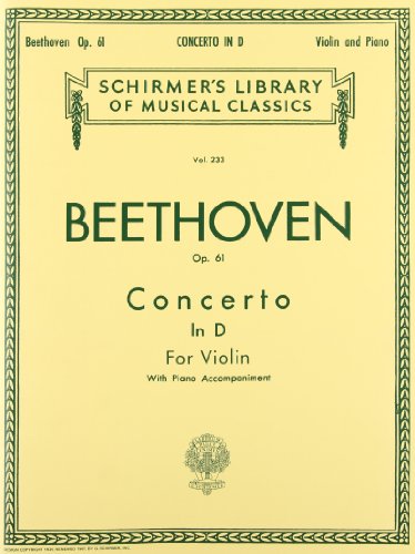 9780793548705: Ludwig van beethoven: violin concerto in d major op. 61 (violin and piano): Schirmer Library of Classics Volume 233