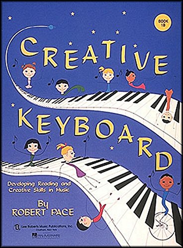 Beispielbild fr Creative Keyboard: Book 1B zum Verkauf von SecondSale