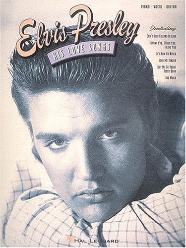 9780793549672: Elvis Presley - His Love Songs