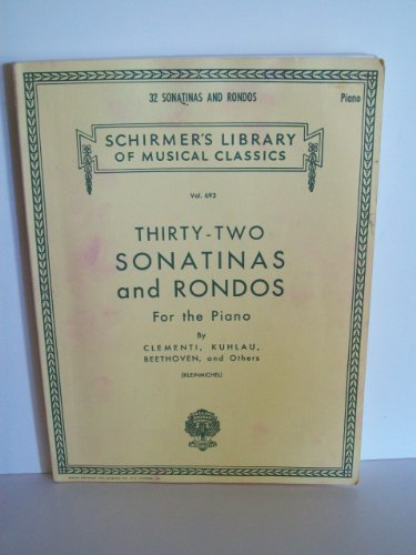 Beispielbild fr 32 Sonatinas and Rondos: Schirmer Library of Classics Volume 693 Piano Solo zum Verkauf von Wonder Book