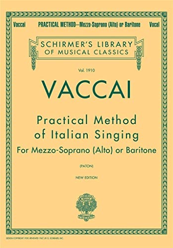 9780793551200: Nicola vaccai : practical method of italian singing - mezzo soprano (alto) / baritone voice: Schirmer Library of Classics Volume 1910 Alto or Baritone