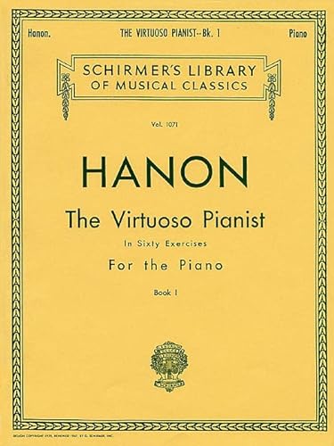 Beispielbild fr Virtuoso Pianist in 60 Exercises - Book 1: Schirmer Library of Classics Volume 1071 Piano Technique (Schirmer's Library, Volume 1071) zum Verkauf von Jenson Books Inc