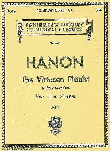 9780793551217: Hanon: The Virtuoso Pianist, Book 1: In Sixty Exercises for the Piano (Schirmer's Library of Musical Classics): Piano Technique: 1071