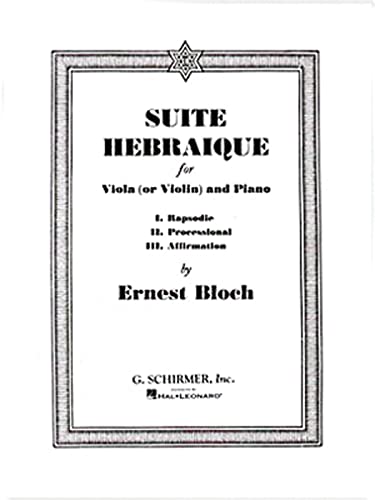 Stock image for Suite Hebraique for Viola (or Violin) and Piano for sale by WorldofBooks