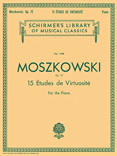 9780793552023: Moritz Moszkowski Fifteen Etudes Virtuositie Op.72 Pf: Schirmer Library of Classics Volume 1798 Piano Solo