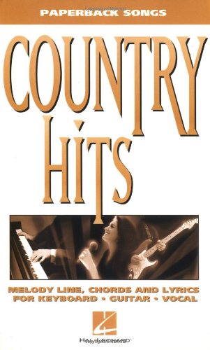 Stock image for Country Hits: Melody Line, Chords and Lyrics for Keyboard, Guitar Vocal for sale by THE SAINT BOOKSTORE