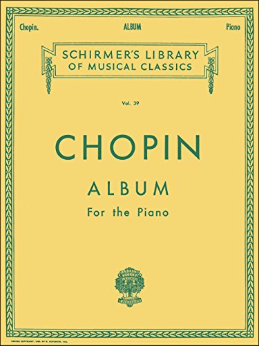Stock image for Chopin: Album for the Piano (Schirmers Library of Musical Classics, Vol. 39) for sale by Big River Books