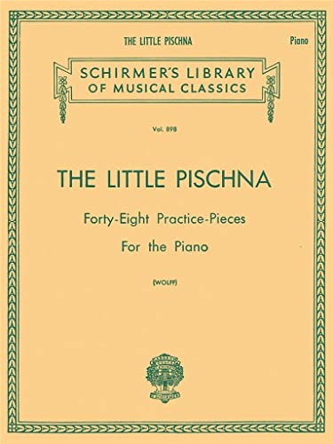 Stock image for Little Pischna (48 Practice Pieces): Schirmer Library of Classics Volume 898 Piano Solo for sale by Lakeside Books