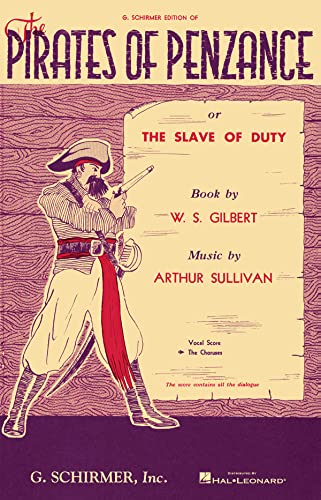 Stock image for Gilbert and Sullivan: The Pirates Of Penzance (SATB) (Chorus Parts) for sale by Reuseabook