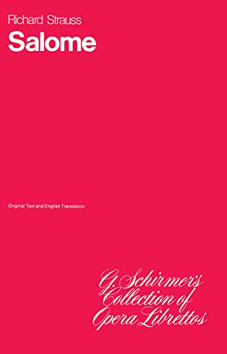 9780793553846: Salome: Music Drama in One Act: Sheet Music (G. Schirmer's Collection of Opera Librettos)