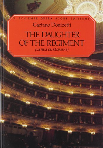 9780793553860: The Daughter of the Regiment (La Fille Du Regiment): Vocal Score