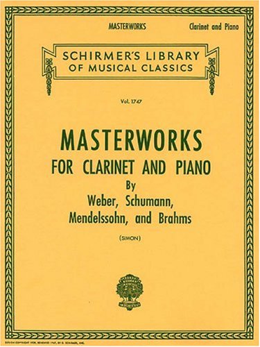 Beispielbild fr Schirmer's Library Masterworks for Clarinet and Piano, Vol. 1747 zum Verkauf von Book Deals