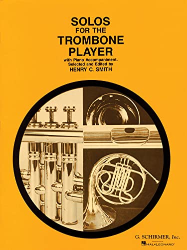 9780793554140: Solos for the Trombone Player: Trombone and Piano Book Only (Schirmer's Solos)