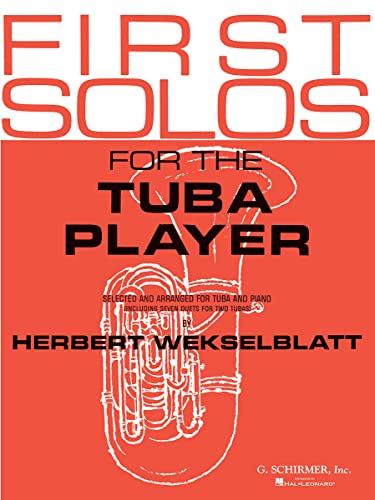 Stock image for First Solos for the Tuba Player: Tuba and Piano (Brass Method) for sale by Front Cover Books