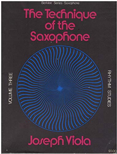 Stock image for Technique of the Saxophone - Volume 3 for sale by Blackwell's