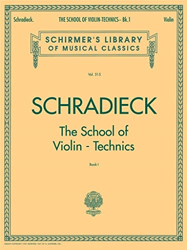 9780793554331: SCHRADIECK The School of Violin Technics - Book 1: Exercises for Promoting Dexterity