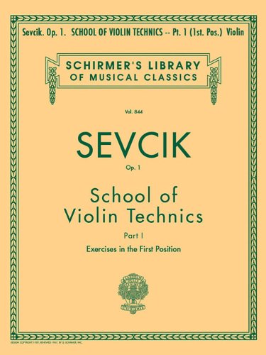 Stock image for School of Violin Technics, Op. 1 - Book 1: Schirmer Library of Classics Volume 844 Violin Method (Schirmers Library of Musical Classics) for sale by Goodwill of Colorado