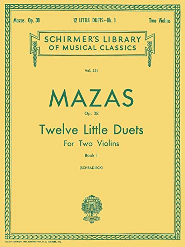 Stock image for Jacques-Frol Mazas: 12 Little Duets, Op. 38, Book 1: Two Violins for sale by Goodwill of Colorado