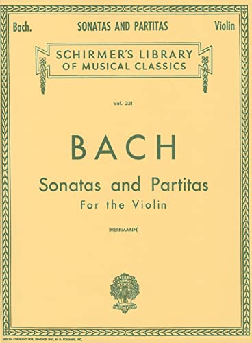 9780793554621: J.s. bach: sonatas and partitas for the violin: For Violin Solo: 221 (Schirmer's Library of Musical Classics)